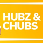 HUBZ &amp; CHUBS