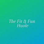 Fit &amp; Fun Haole