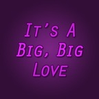 It's A Big Big Love